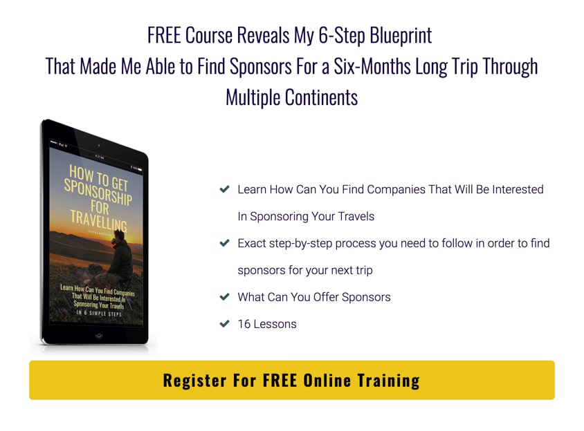 How to get sponsored to travel the world for free how to get sponsored to travel